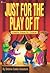 Just for the Play of It by Debbie Salter Goodwin