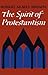 The Spirit of Protestantism