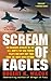 Scream of Eagles by Robert K. Wilcox