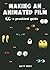 Making an Animated Film: A Practical Guide