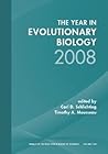Year in Evolutionary Biology 2008, Volume 1134 (Annals of the New York Academy of Sciences)