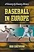 Baseball in Europe by Josh Chetwynd
