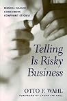 Telling is Risky Business: Mental Health Consumers Confront Stigma