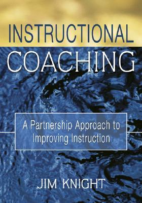 Instructional Coaching: A Partnership Approach to Improving Instruction (Paperback)