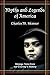 Myths and Legends of America: Strange Tales from Our Country's History