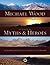 In Search of Myths and Heroes