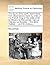 The Figure of the Earth, Determined from Observations Made by Order of the French King, at the Polar Circle: By Messrs de Maupertuis, Camus, Clairaut, ... ... the ABBE Outhier, ... and Mr. Celsius,