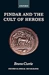 Pindar and the Cult of Heroes (Oxford Classical Monographs)
