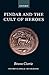 Pindar and the Cult of Heroes (Oxford Classical Monographs)