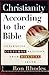 Christianity According to the Bible by Ron Rhodes