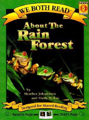 About the Rain Forest (We Both Read)