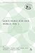 God's Word for Our World, Vol. 1 by Deborah L. Ellens