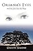 Oriana's Eyes by Celeste Simone Oriana's Eyes by Celeste Simone