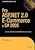 Pro ASP.NET 2.0 E-Commerce in C# 2005 by Paul Sarknas Pro ASP.NET 2.0 E-Commerce in C# 2005 by Paul Sarknas