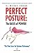 Perfect Posture: The Basis Of Power