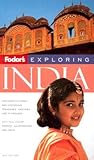 Fodor's Exploring India