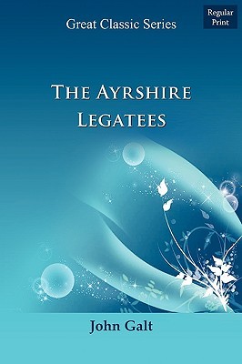 The Ayrshire Legatees (Paperback)