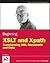 Beginning XSLT and XPath: T...