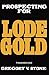 Prospecting For Lode Gold