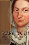 Mary Lyon: Documents and Writings