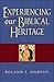 Experiencing Our Biblical Heritage