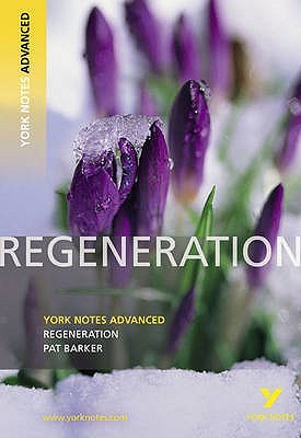 Regeneration: York Notes Advanced (Paperback)