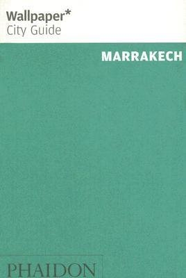 Wallpaper City Guide: Marrakech (Paperback)