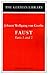 Faust: Johann Wolfgang von ...