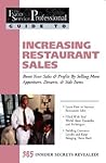 The Food Service Professionals Guide to: Increasing Restaurant Sales (Guide 15)