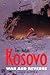 Kosovo: War and Revenge