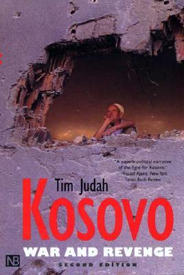 Kosovo: War and Revenge (Paperback)
