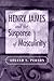 Henry James and the Suspense of Masculinity