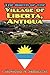 The Birth of the Village of Liberta, Antigua