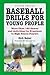 Baseball Drills for Young P...