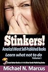 STINKERS! America's Worst Self-Published Books: Learn what not to do STINKERS! America's Worst Self-Published Books: Learn what not to do