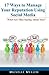 17 Ways to Manage Your Reputation Using Social Media by Michelle Mullen