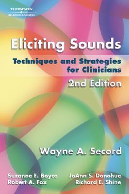 Eliciting Sounds: Techniques and Strategies for Clinicians (Spiral-bound)