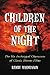 Children of the Night: The ...