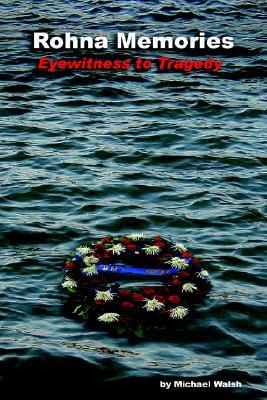 Rohna Memories: Eyewitness to Tragedy (Paperback)