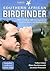 The Southern African Birdfinder: Where to Find 1,400 Bird Species in Southern Africa and Madagascar