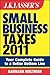 J.K. Lasser's Small Business Taxes 2011: Your Complete Guide to a Better Bottom Line