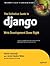 The Definitive Guide to Django by Jacob Kaplan-Moss