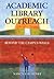 Academic Library Outreach: ...