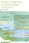 Using Corpora in Discourse Analysis (Continuum Discourse, 3) Using Corpora in Discourse Analysis (Continuum Discourse, 3)