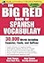 The Big Red Book of Spanish Vocabulary: 30,000 Words Including Cognates, Roots, and Suffixes (Big Book of Verbs Series)