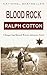 Blood Rock: A Ranger Sam Burrack Western Adventure (Ranger Sam Burrack (Big Iron))