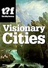Visionary Cities....