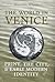 The World in Venice: Print, the City, and Early Modern Identity (Studies in Book and Print Culture)