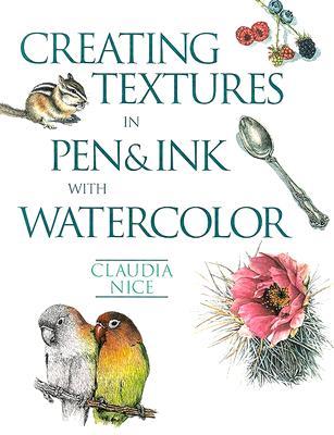 Creating Textures in Pen & Ink with Watercolor (Paperback)