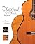 The Classical Guitar: A Com...